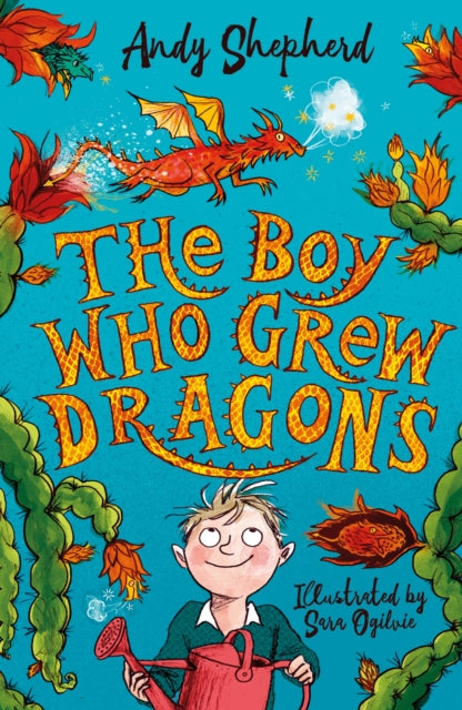 The Boy Who Grew Dragons (The Boy Who Grew Dragons 1) - 9781848126497