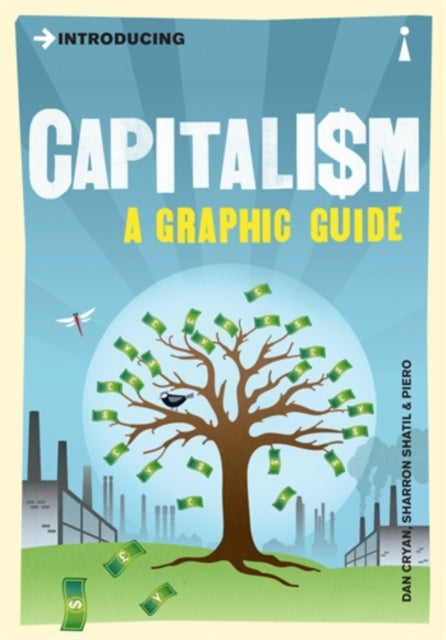 Introducing Capitalism : A Graphic Guide - 9781848310551