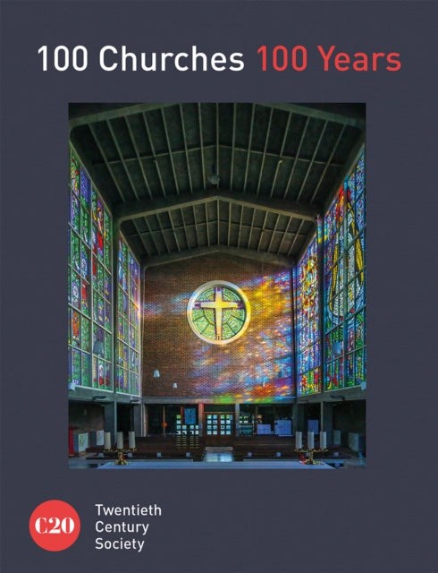 100 Churches 100 Years - 9781849945141