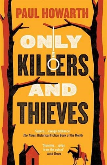 Only Killers and Thieves - 9781911590057