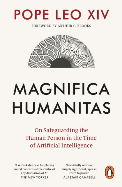 Magnifica Humanitas : On Safeguarding the Human Person in the Time of Artificial Intelligence - 9781911764205