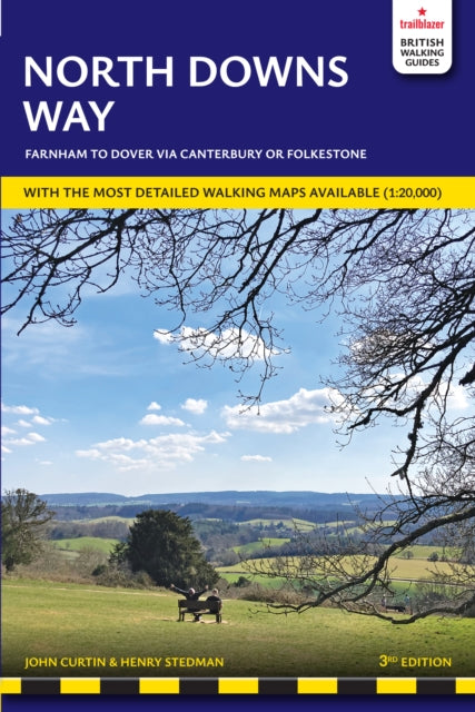 North Downs Way Trailblazer Walking Guide 3e : Practical guide with Large-Scale Walking Maps & Guides to Towns & Villages - Planning, Places To Stay, Places to Eat - 9781912716500
