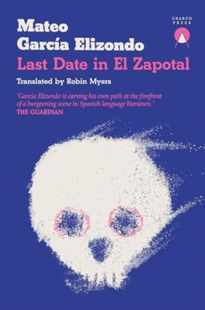 Last Date in El Zapotal - 9781913867843