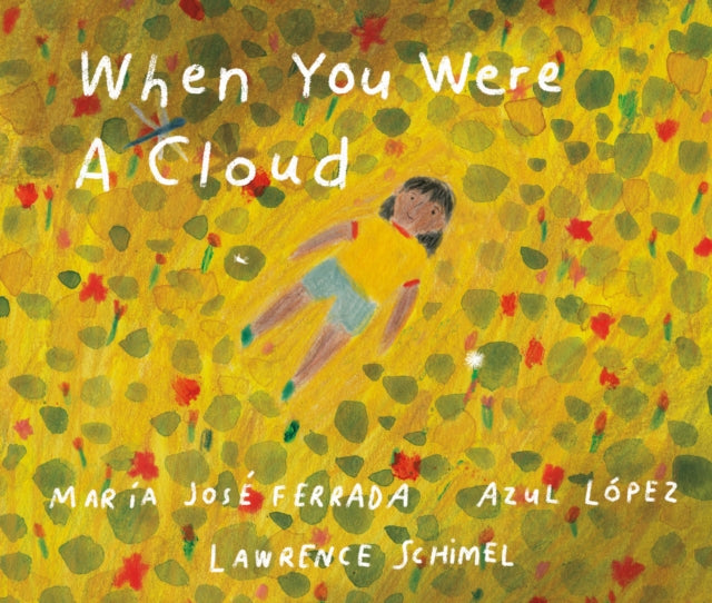 When You Were A Cloud - 9781915628619