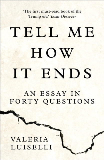 Tell Me How it Ends : An Essay in Forty Questions-9780008271923