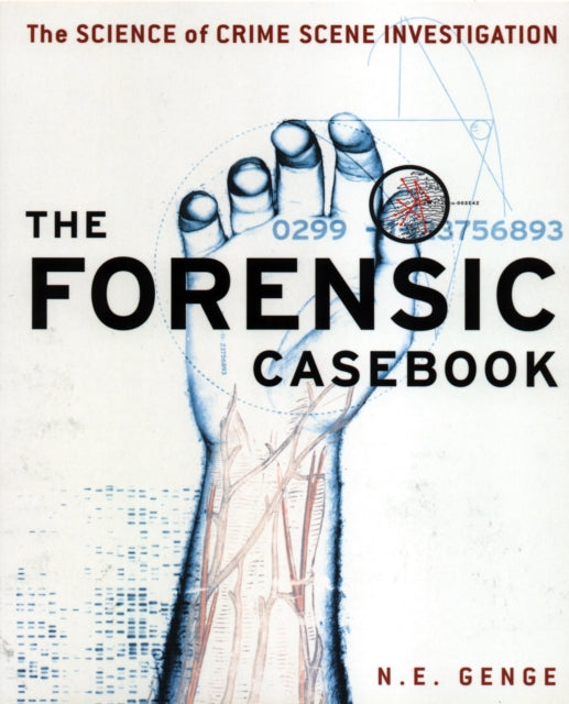 Forensic Casebook : The Science of Crime Scene Investigation-9780091897284
