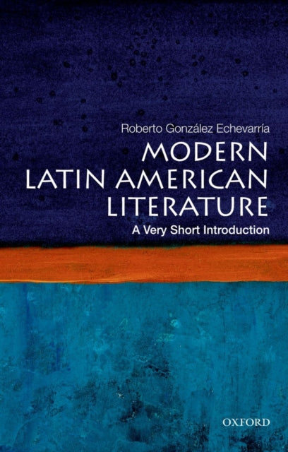 Modern Latin American Literature: A Very Short Introduction-9780199754915