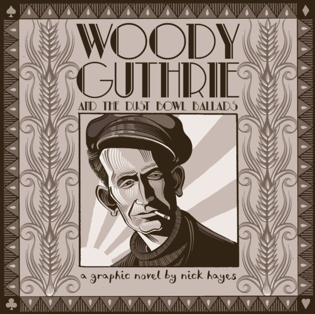 Woody Guthrie : And the Dust Bowl Ballads-9780224097314