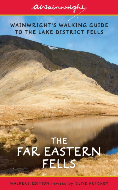 The Far Eastern Fells (Walkers Edition) : Wainwright's Walking Guide to the Lake District Fells Book 2 Volume 2-9780711236554