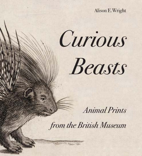 Curious Beasts : Animal Prints from the British Museum-9780714126883