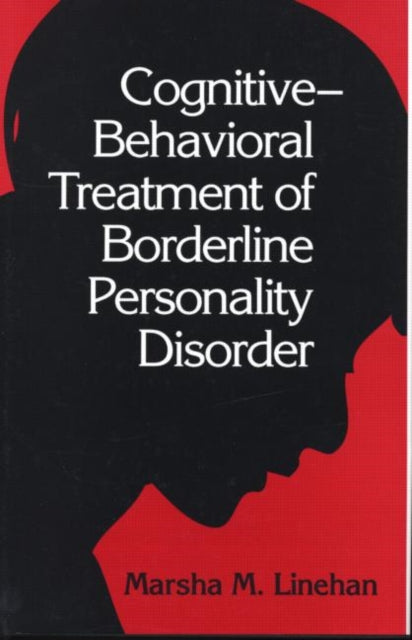 Cognitive-Behavioral Treatment of Borderline Personality Disorder-9780898621839