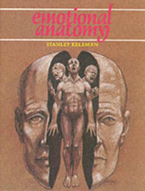 Emotional Anatomy : The Structure of Experience-9780934320108
