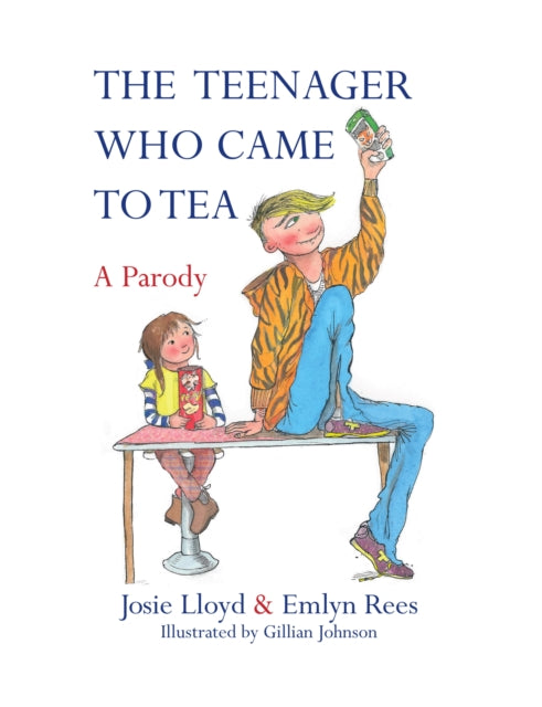 The Teenager Who Came to Tea-9781472121769