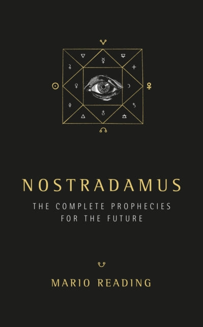 Nostradamus : The Complete Prophecies for The Future (Sunday Times No. 1 Bestseller)-9781780288970