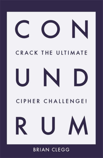 Conundrum : Crack the Ultimate Cipher Challenge-9781785784101