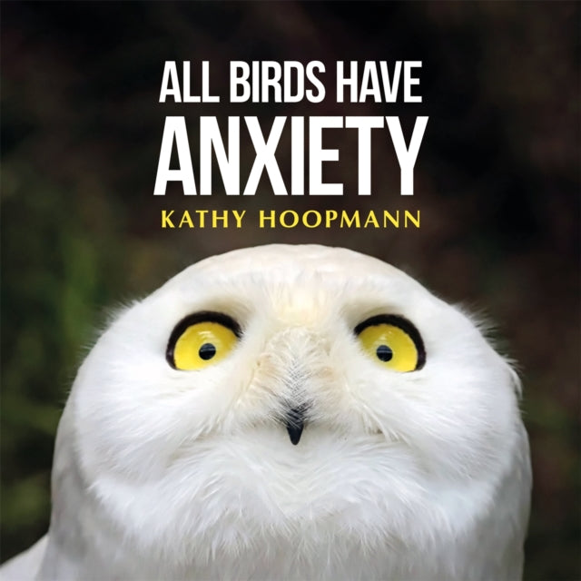 All Birds Have Anxiety-9781785921827