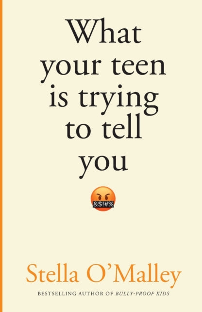 What Your Teen is Trying to Tell You-9781800752542