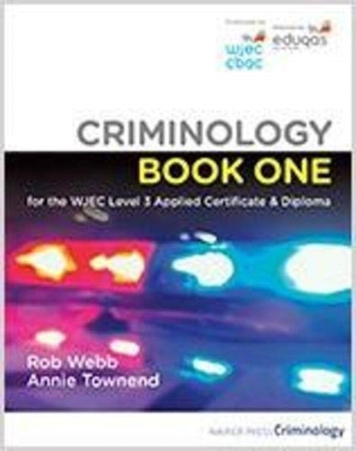 Criminology Book One for the WJEC Level 3 Applied Certificate & Diploma-9781838271503