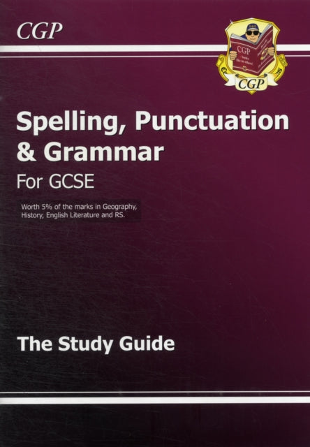 GCSE Spelling, Punctuation and Grammar Study Guide-9781847628916