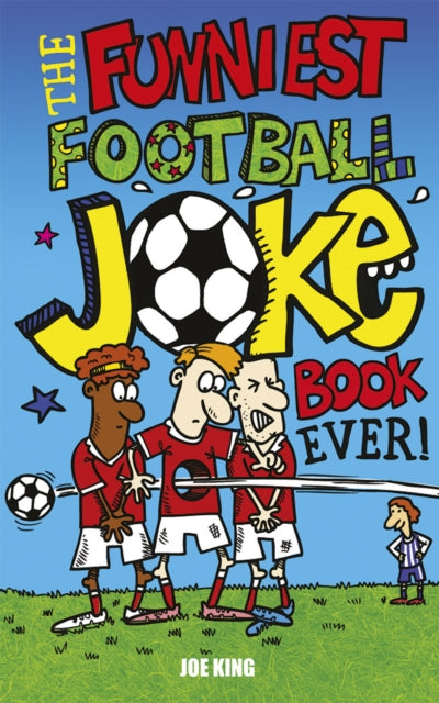 The Funniest Football Joke Book Ever!-9781849391115