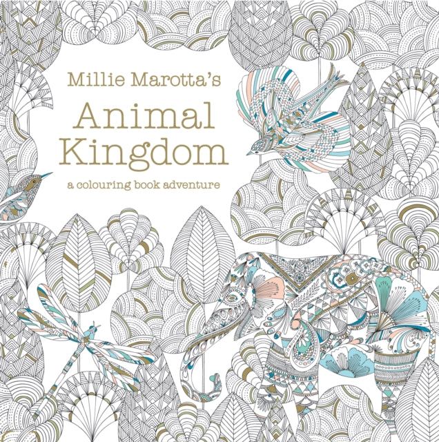 Millie Marotta's Animal Kingdom : a colouring book adventure-9781849941679