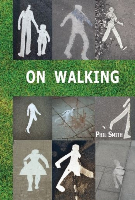 On Walking : - And Stalking Sebald-9781909470309