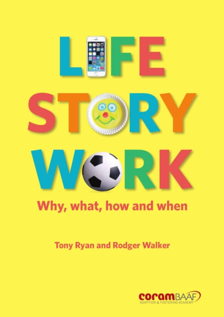 Life Story Work : Why, What, How and When-9781910039410