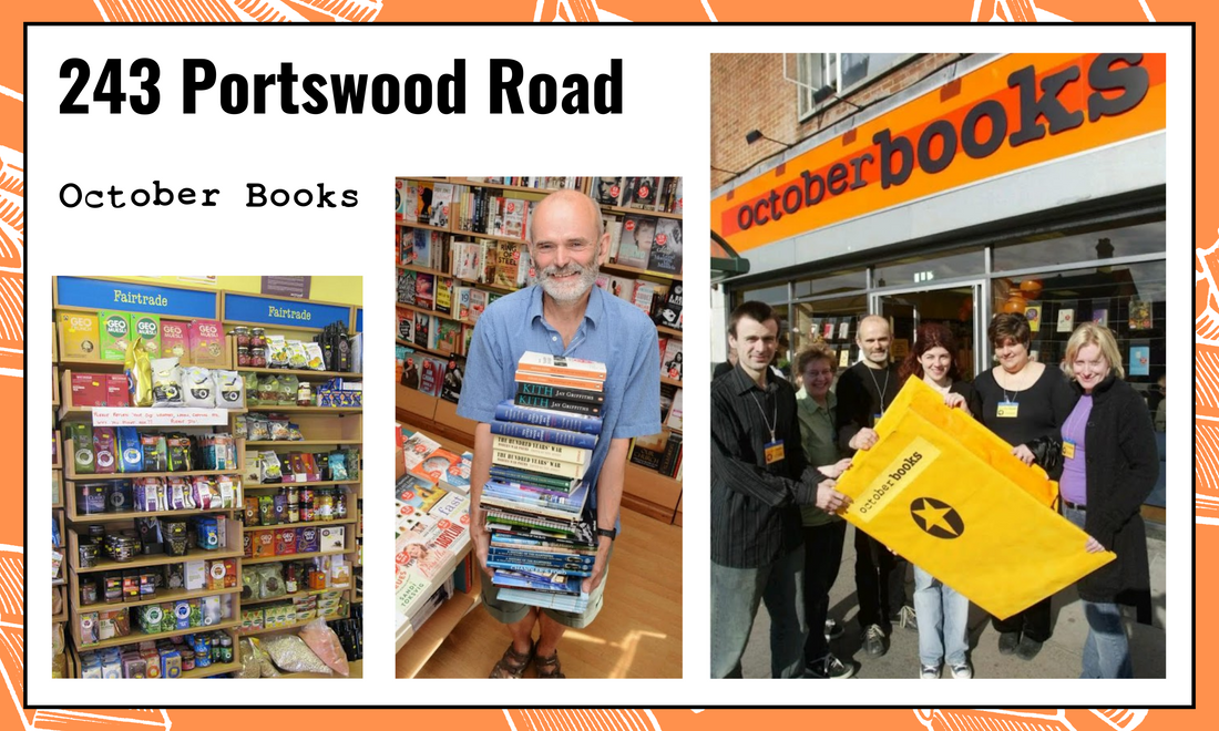 The Story of October Books... 243 Portswood Road.