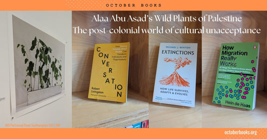 Alaa Abu Asad’s Wild Plants of Palestine: the post-colonial world of cultural unacceptance