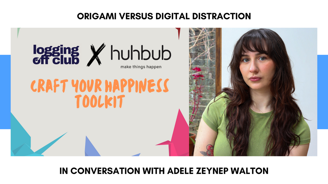 Logging Off Club founder Adele Zeynep Walton talks Origami and fighting 'urgency culture'