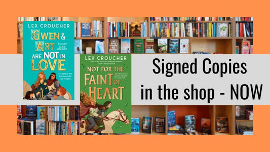 Signed copies of Lex Croucher's Not for the Faint of Heart