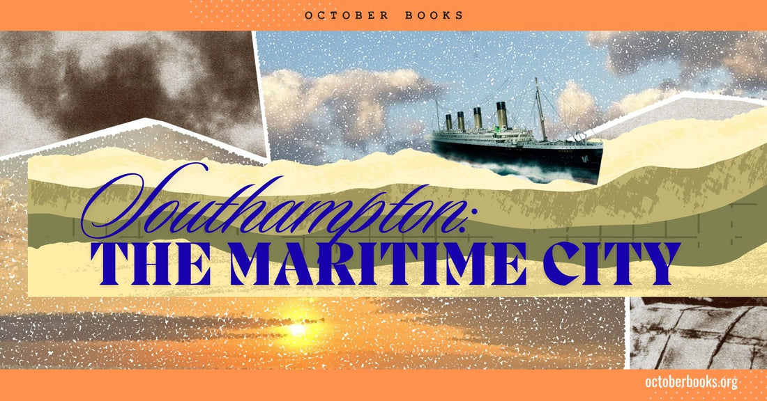 Southampton: The Maritime City