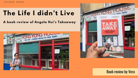 The Life I didn’t Live - A book review of Angela Hui’s Takeaway