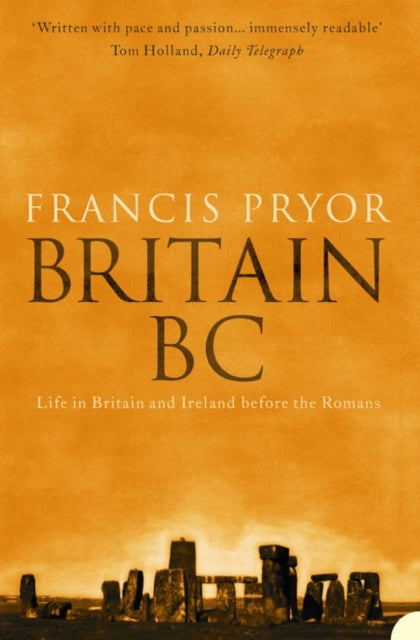 Britain BC : Life in Britain and Ireland Before the Romans - 9780007126934