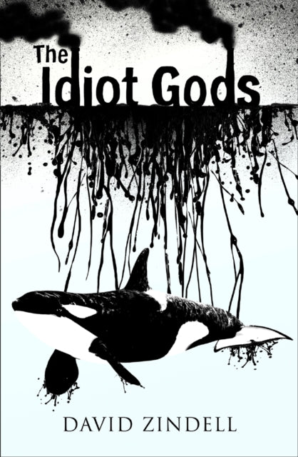 The Idiot Gods - 9780007174423