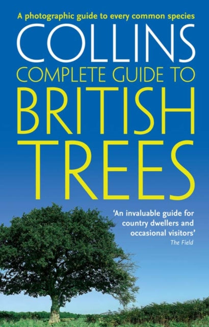 British Trees : A Photographic Guide to Every Common Species - 9780007236855