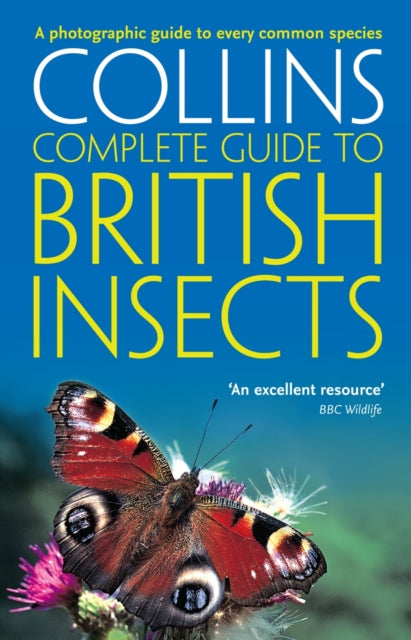 British Insects : A Photographic Guide to Every Common Species - 9780007298990