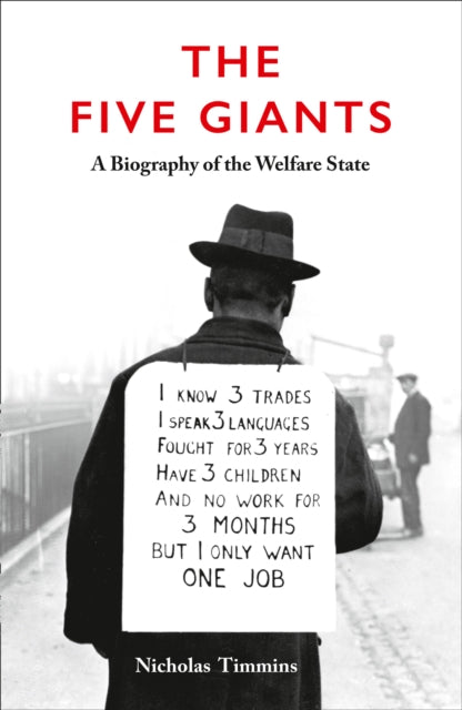 The Five Giants [New Edition] : A Biography of the Welfare State - 9780007335138