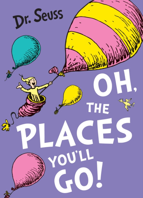 Oh, The Places You'll Go! - 9780007413577