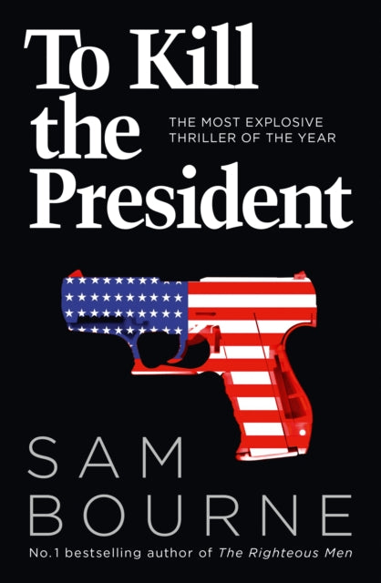 To Kill the President - 9780007413720
