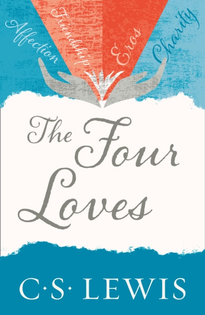 The Four Loves - 9780007461226