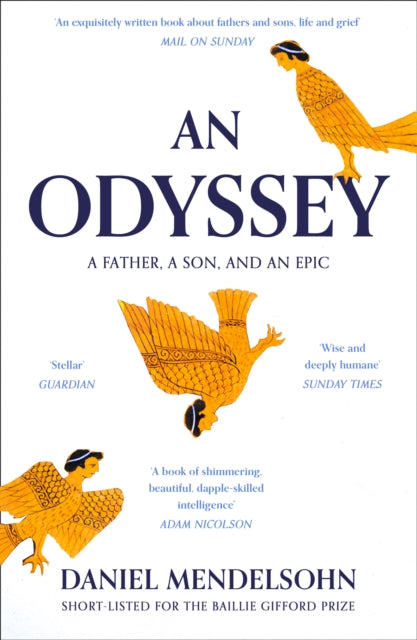 An Odyssey: A Father, A Son and an Epic : Shortlisted for the Baillie Gifford Prize 2017 - 9780007545131