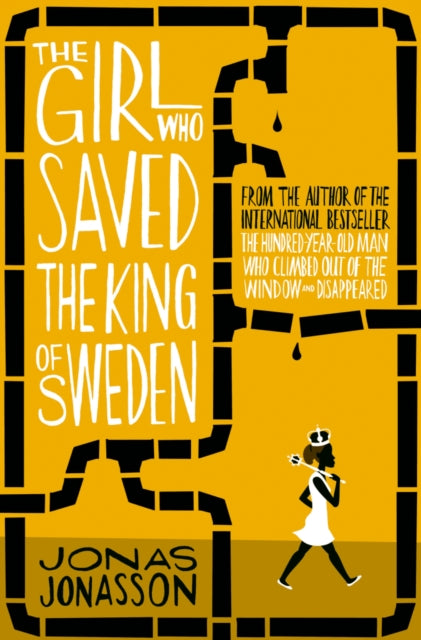 The Girl Who Saved the King of Sweden - 9780007557905