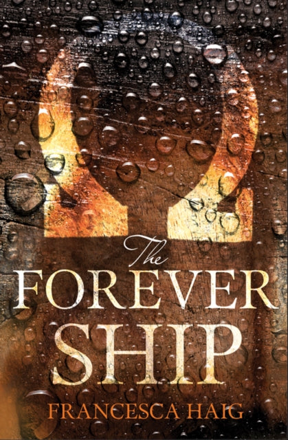 The Forever Ship : Book 3 - 9780007563166