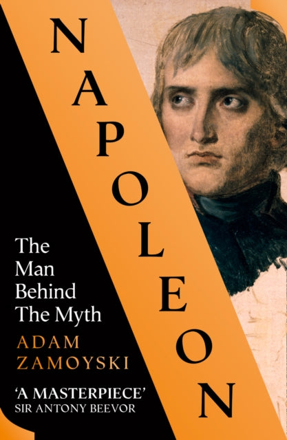 Napoleon : The Man Behind the Myth - 9780008116095