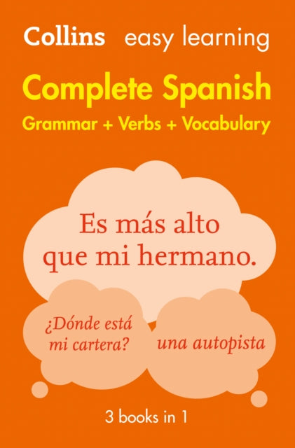 Easy Learning Spanish Complete Grammar, Verbs and Vocabulary (3 books in 1) : Trusted Support for Learning - 9780008141738