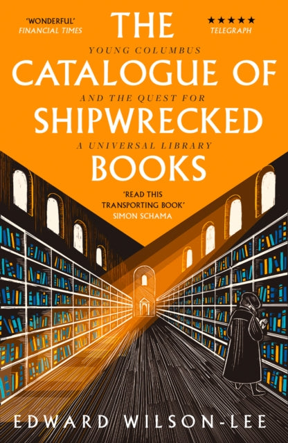 The Catalogue of Shipwrecked Books : Young Columbus and the Quest for a Universal Library - 9780008146245