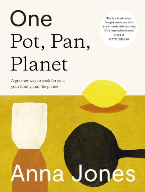 One: Pot, Pan, Planet : A Greener Way to Cook for You, Your Family and the Planet - 9780008172480