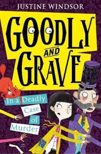 Goodly and Grave in a Deadly Case of Murder : Book 2 - 9780008183561