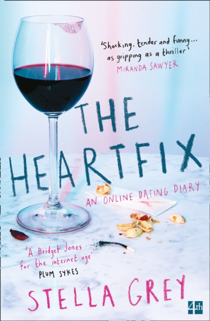 The Heartfix : An Online Dating Diary - 9780008201753